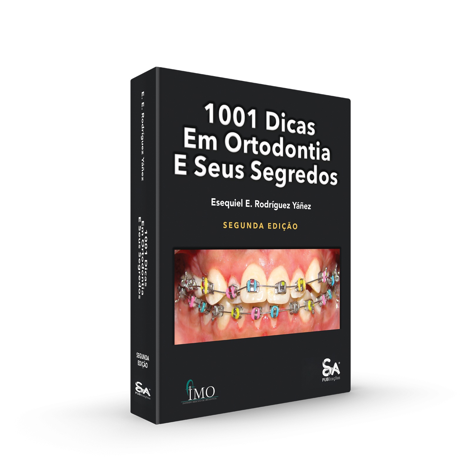 1001 Dicas em Ortodontia e Seus Segredos