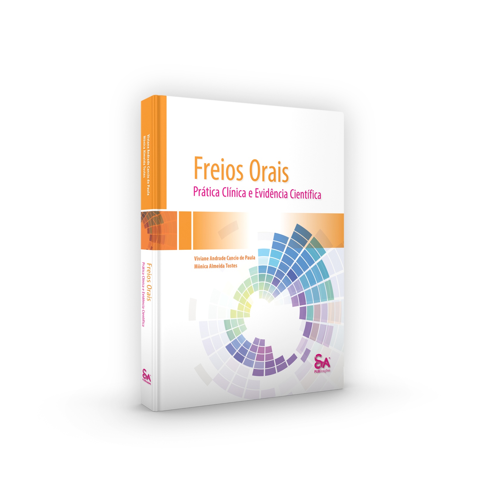 Freios Orais - Prática Clínica e Evidência Científica