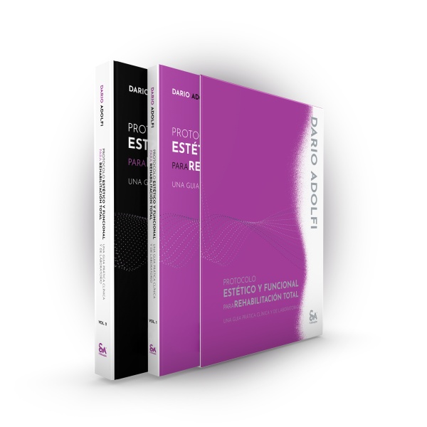Protocolo Estético y Funcional para Rehabilitación Total • Una Guia Prática y de Laboratorio • 2 vols (Ed. Español)